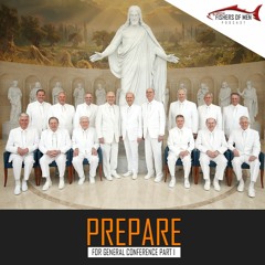 Christian Fishers Of Men Podcast 36 Prepare For General Conference Part I