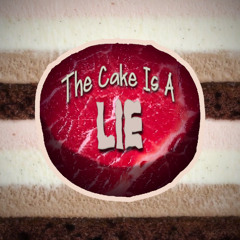 The Cake Is A Lie