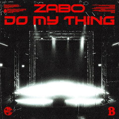 ZABO - Do My Thing