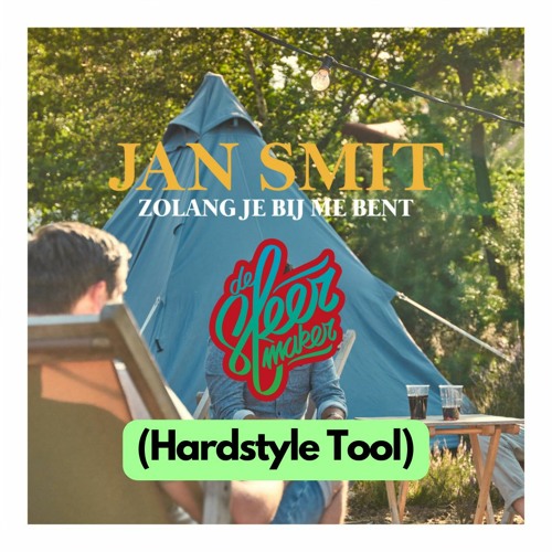 Jan Smit X Bonte Carlo X DWR - Zolang Je Bij Me Bent (WESCALATIE CV23 Hardstyle Tool)