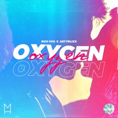 Sico Vox X Art Felixx - Oxygen