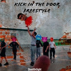 Kick In The Door Freestyle