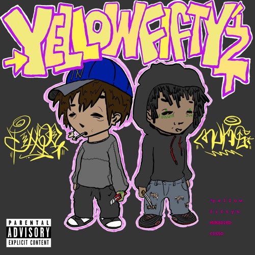 YELLOW FIFTY'S -  MUKSDIED & CIX50