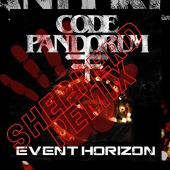 Code Pandorum - Event Horizon (Shepherd Remix)