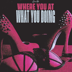 Quin NFN - Where You At What You Doing