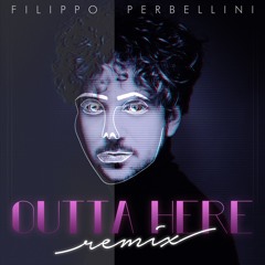 Outta Here - Filippo Perbellini (Lennart Richter Remix)