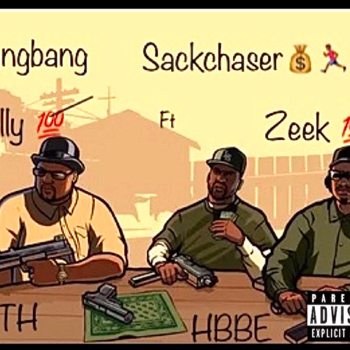 GANG BANG (ft Zel & Zeek)