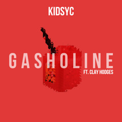 GASHOLINE (feat. Clay Hodges)