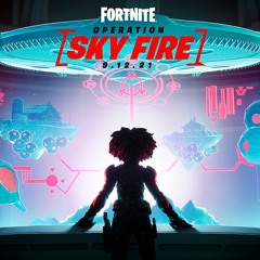 Fortnite - Operation Sky Fire Event Music