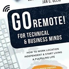 [PDF]  GO REMOTE! for technical & business minds ? How to work location independ