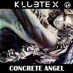 Klubtex- Concrete Angel
