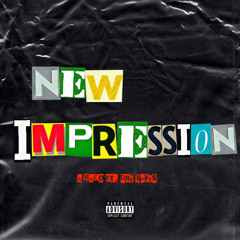 New Impression (Ft. Dre Wave$) (Prod. by Tone P)