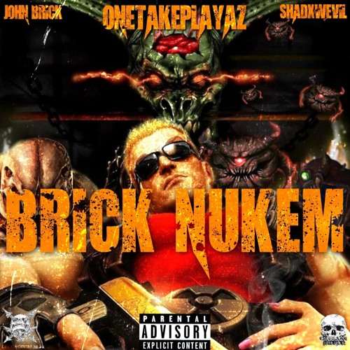 BRICK NUKEM(Prod. SHADXWEVIL)