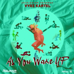 Vybz Kartel - As You Wake Up