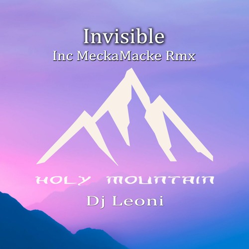 Dj Leoni - Invisible (MeckaMacke Remix)
