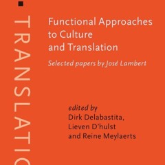PDF/READ❤  Functional Approaches to Culture and Translation: Selected Papers by
