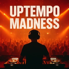 Uptempo Madness #01