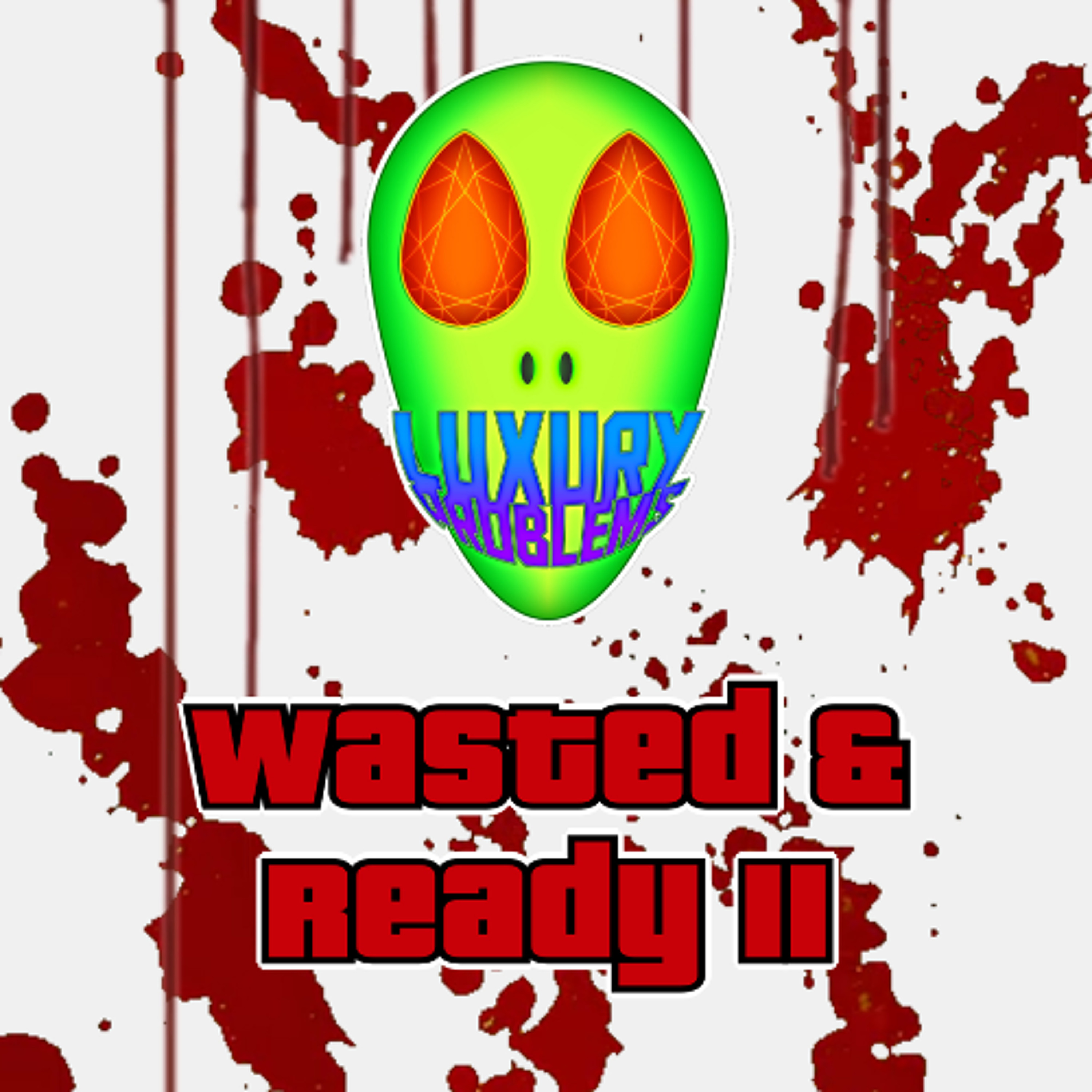 Wasted & Ready II episode artwork