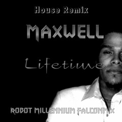Maxwell - Lifetime (Robot Millennium Falconmix)