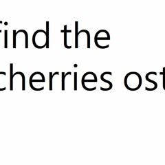 bro wanna be solitude so bad :cry: (Find The Cherries OST)