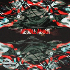 Meddle About - CHASE ATLANTIC - (S'NV WAY)
