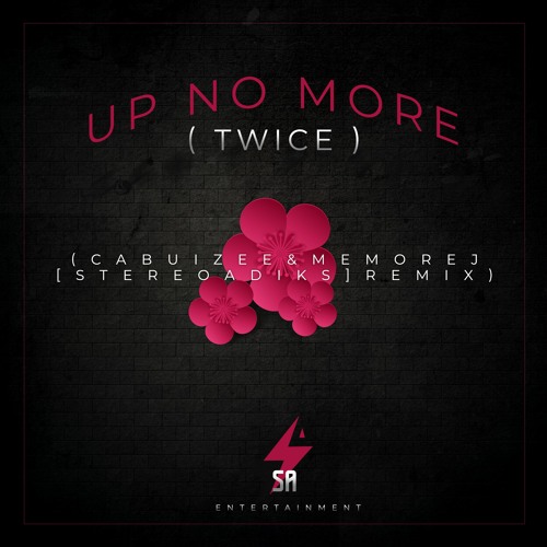 TWICE - UP NO MORE (Cabuizee & Memorej [StereoAdiks] Remix)