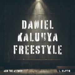 Daniel Kaluya Freestyle with L Martin