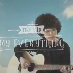 My everything - Tiên Tiên(Speed song)