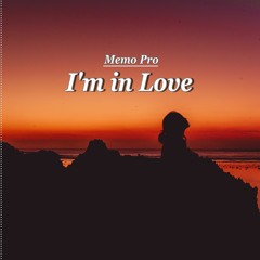 Memo Pro - I'm In Love