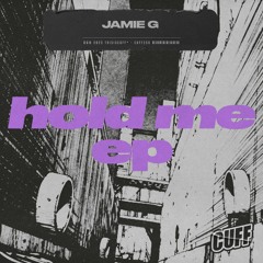 CUFF258: Jamie G - 'Hold Me' EP