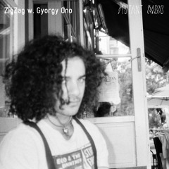 ZigZag w. Gyorgy Ono [26.10.2022]