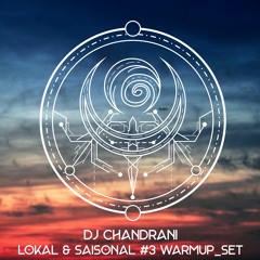 Chandrani - Lokal & Saisonal #3 Warmup_Set