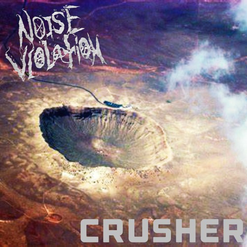 Crusher - Noise Violation