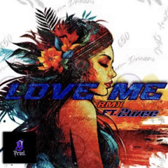 Love me rmx ft.2wee