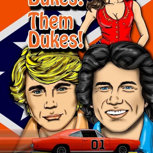 read❤ Them Dukes! Them Dukes!: A Guide to TV's The Dukes of Hazzard