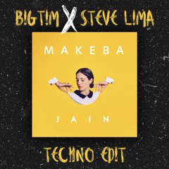 Jain - Makeba (BIGTIM x Steve Lima Techno Edit)