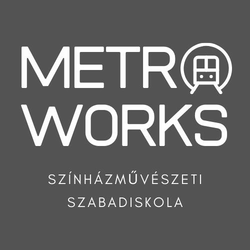 Metro Works Színházi Szabadiskola: Színházi alkotók munkamódszerei