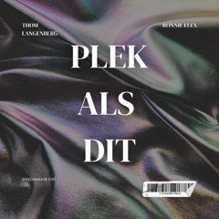 Ronnie Flex - Plek Als Dit (Thom Langenberg Speedgarage Edit) Free Download!