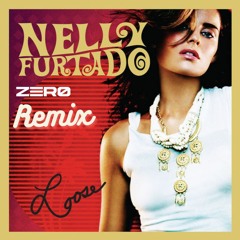 Nelly Furtado - Say It Right (ZERØ REMIX)