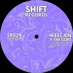 Keelan - F The Cops (SR029) [FREE DOWNLOAD]