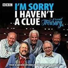 ~(Download) I'm Sorry I Haven't a Clue: A Second Treasury: The Much-Loved BBC Radio 4 Comedy Series