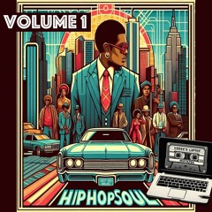 Hip Hop Soul Vol. 1 (Hip Hop Classics and the Soul they Sampled)