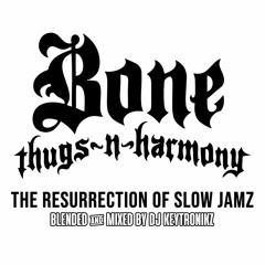 Bone Thugs-N-Harmony - The Resurrection of Slow Jamz