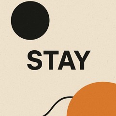 Stay