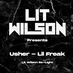 Usher- Lil Freak (Lit Wilson Re-Light)