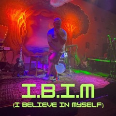 I.B.I.M (I Believe In Myself) (Beat by BlastyBeatz)