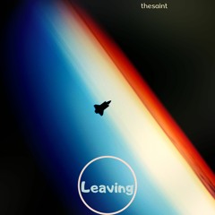 leaving