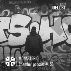 Monasterio Chamber Podcast #156 DUELLIST