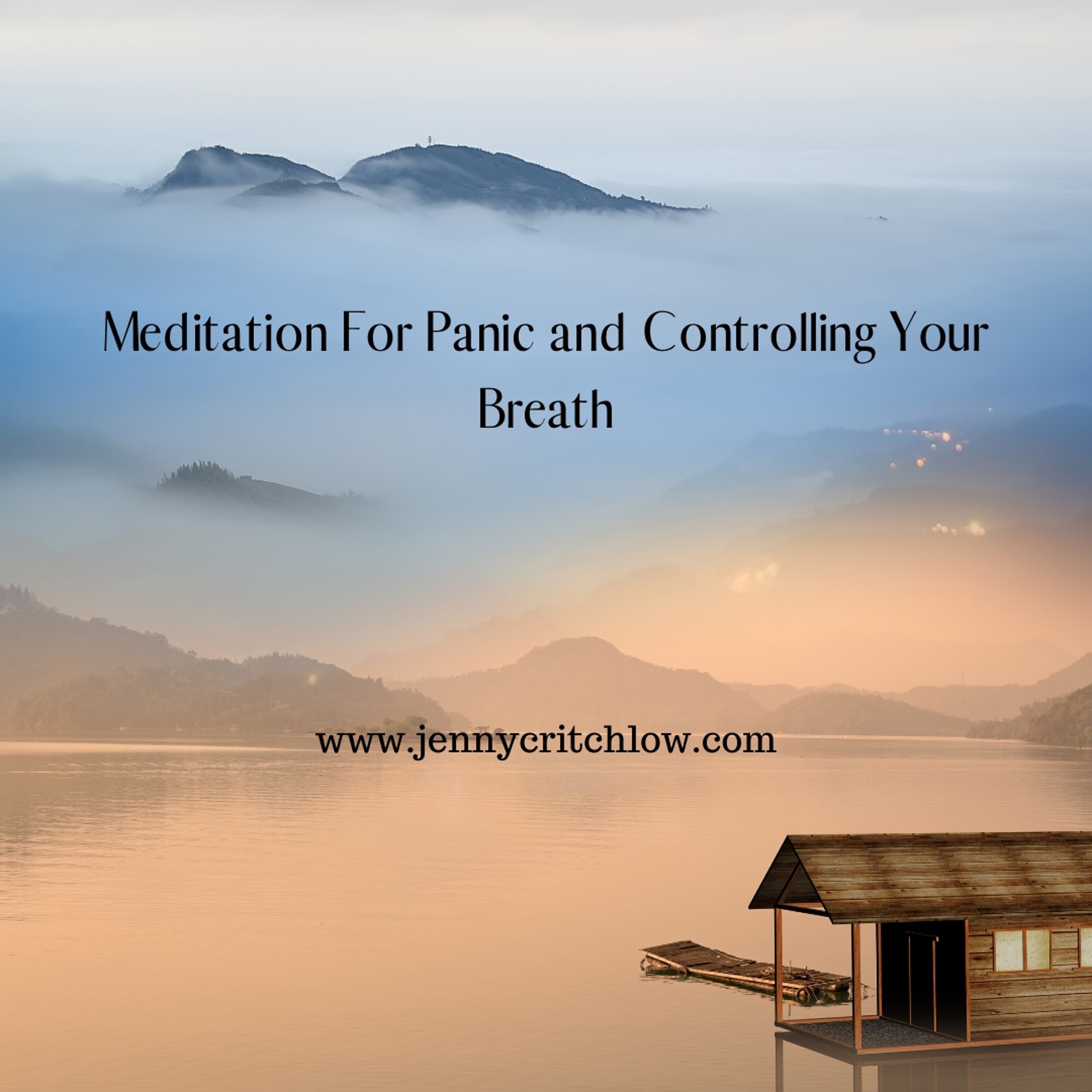 Meditation For Panic And Controlling Your Breath