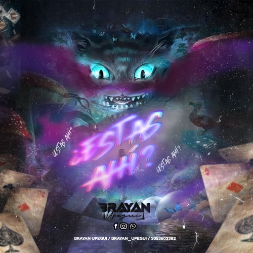 ¿ESTAS AHÍ? ( Brayan Upegui )